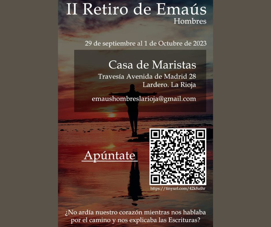 II Retiro de Emaús para Hombres La Rioja Diócesis de Calahorra y la Calzada Logroño